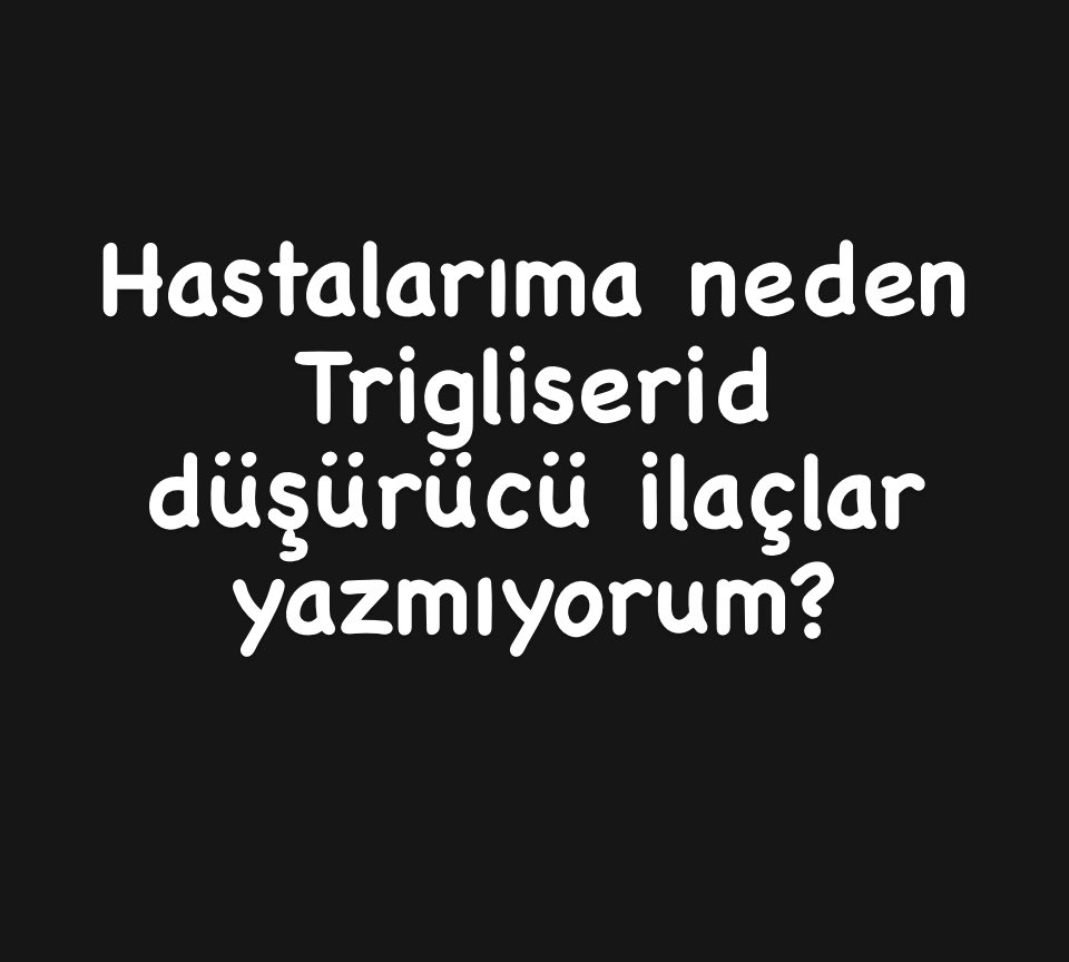 Bir soruyla başlayalım. 

Yüksek trigliserid mi zararlıdır yüksek kolesterol mü?

Cevap: Elbette yüksek Trigliserid. 

Yüksek kolesterolü olanlar hiç canınızı sıkmayın. Yüksek kolesterolde hiç bir sıkıntı yoktur. Bakınız bir daha yazıyorum. Hiç bir sıkıntı yoktur!! Bu ilaç