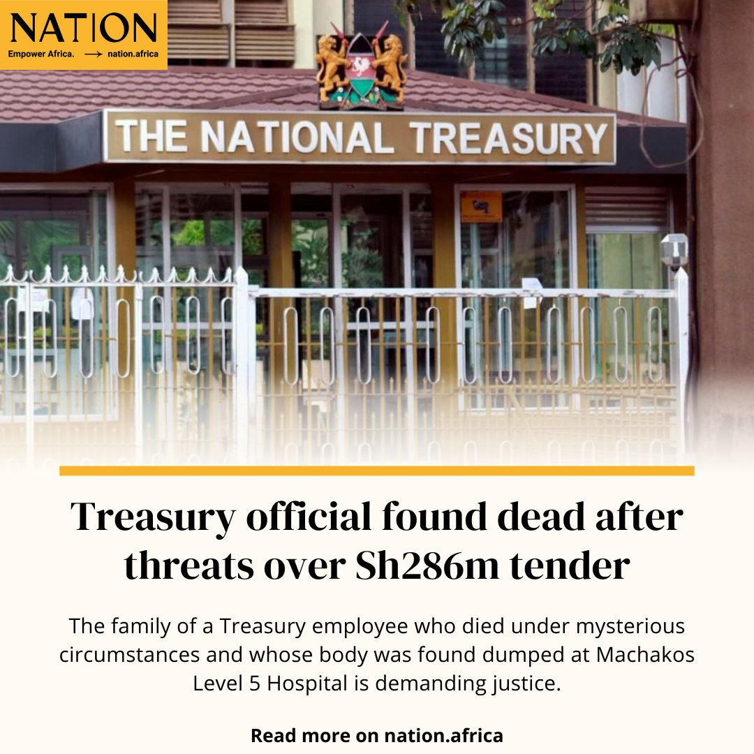 Treasury official found dead after threats over Sh286m tender nation.africa/kenya/business…