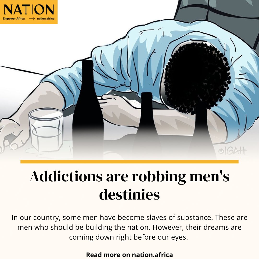 Addictions are robbing men's destinies nation.africa/kenya/life-and…