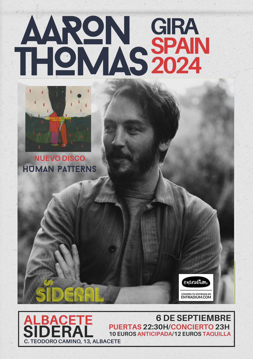 ModestoColorado's tweet image. AENCIÓN!!! El cantautor Australiano Aaron Thomas regresa A España en un gira que pasará este viernes por la sala Sideral de Albacete, para presentar su nuevo álbum "Huma Patterns".
Entradas aquí:
entradium.com/es/events/aaro…
