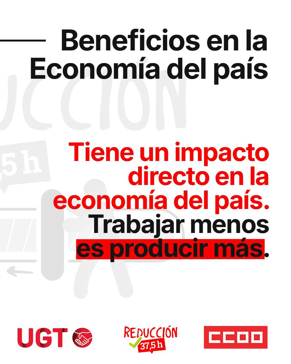 X q. una Reducción de la jornada laboral👇

Las empresas se beneficiarán en términos de costes y continuidad del trabajo 

Trabajar menos horas para lograr más productividad 📈

Impacto directo en la economía del país. 💰💰

Trabajar menos es producir más ➕📊 #ReducciónJornadaYA