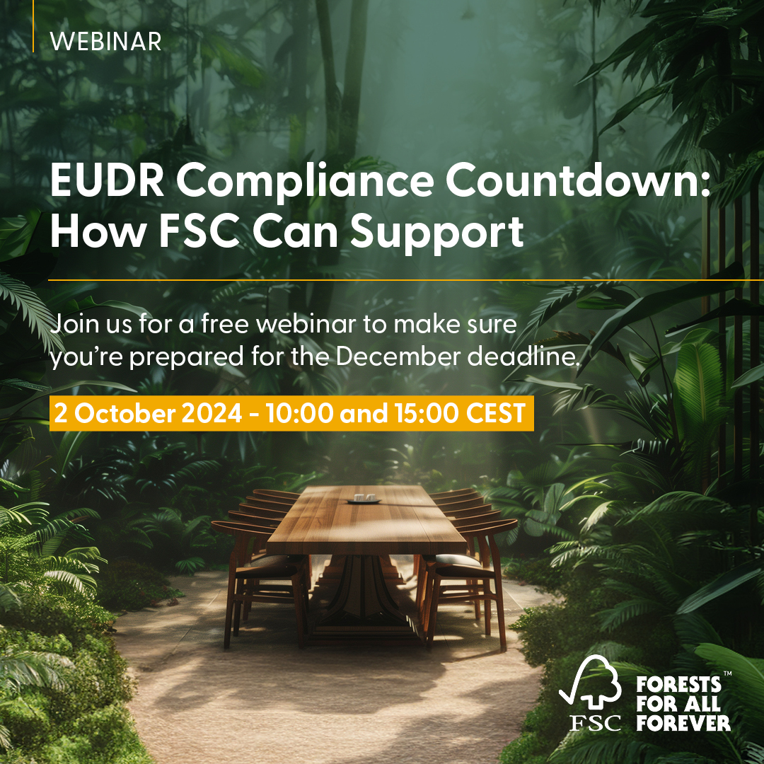 ⏰The EUDR Compliance Countdown Begins! 🌳

Join us on 2 October for a free webinar to learn how FSC can help your organization meet the fast-approaching EUDR deadline. Hear from top experts and get actionable insights.