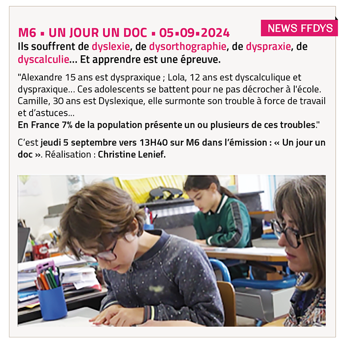 M6 • UN JOUR UN DOC • 05•09•2024
Ils souffrent de dyslexie, de dysorthographie, de dyspraxie, de dyscalculie… Et apprendre est une épreuve... 
C’est jeudi 5 septembre vers 13H40 sur <a href="/M6plusofficiel/">M6+</a> dans l’émission : « Un jour un doc »
Réalisation : Christine Lenief.