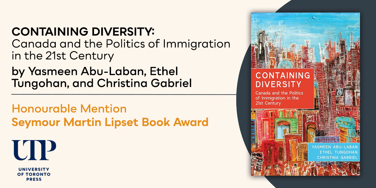 Congratulations Yasmeen Abu-Laban, Ethel Tungohan &amp; Christina Gabriel! Awarded Honourable Mention in the <a href="/APSAtweets/">APSA</a> Seymour Martin Lipset Best Book Award for their <a href="/utpress/">University of Toronto Press</a> book Containing Diversity. bit.ly/3PyXHnm
<a href="/yasmeenabulaban/">Yasmeen Abu-Laban</a> <a href="/tungohan/">Dr. Ethel Tungohan</a> #immigration #canpoli