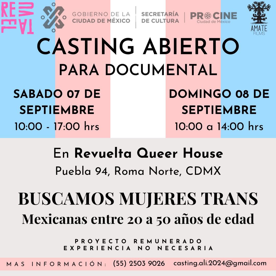 CASTING ABIERTO PARA DOCUMENTAL 🎬
Proyecto beneficiado por PROCINE busca mujeres trans mexicanas entre los 20 a 50 años de edad. No es necesario tener experiencia previa en actuación. 
📆Sábado 07 de Sep de 10:00 am a 5:00 pm y Domingo 08 de Septiembre de 10:00 am a 2:00 pm