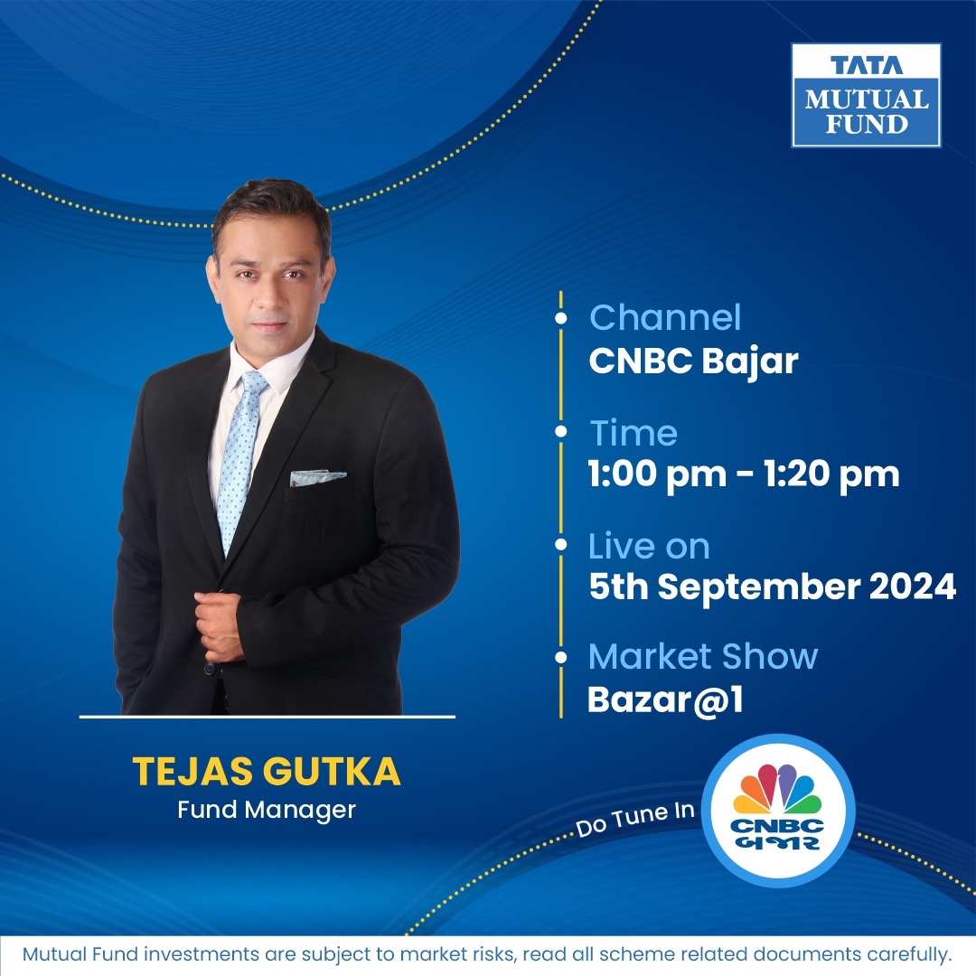 TataMutualFund's tweet photo. Our Fund Manager, Tejas Gutka, will be on CNBC Bajar on 5th September, 2024 between 1:00 pm to 1:20 pm on the Market show 'Bazar@1'.
Do tune in!
#TataMutualFund #FundManager #MutualFund #MutualFundsSahiHai #Interview #TataMF #TuneIn #MarketShow https://t.co/BmHc6Wggmm