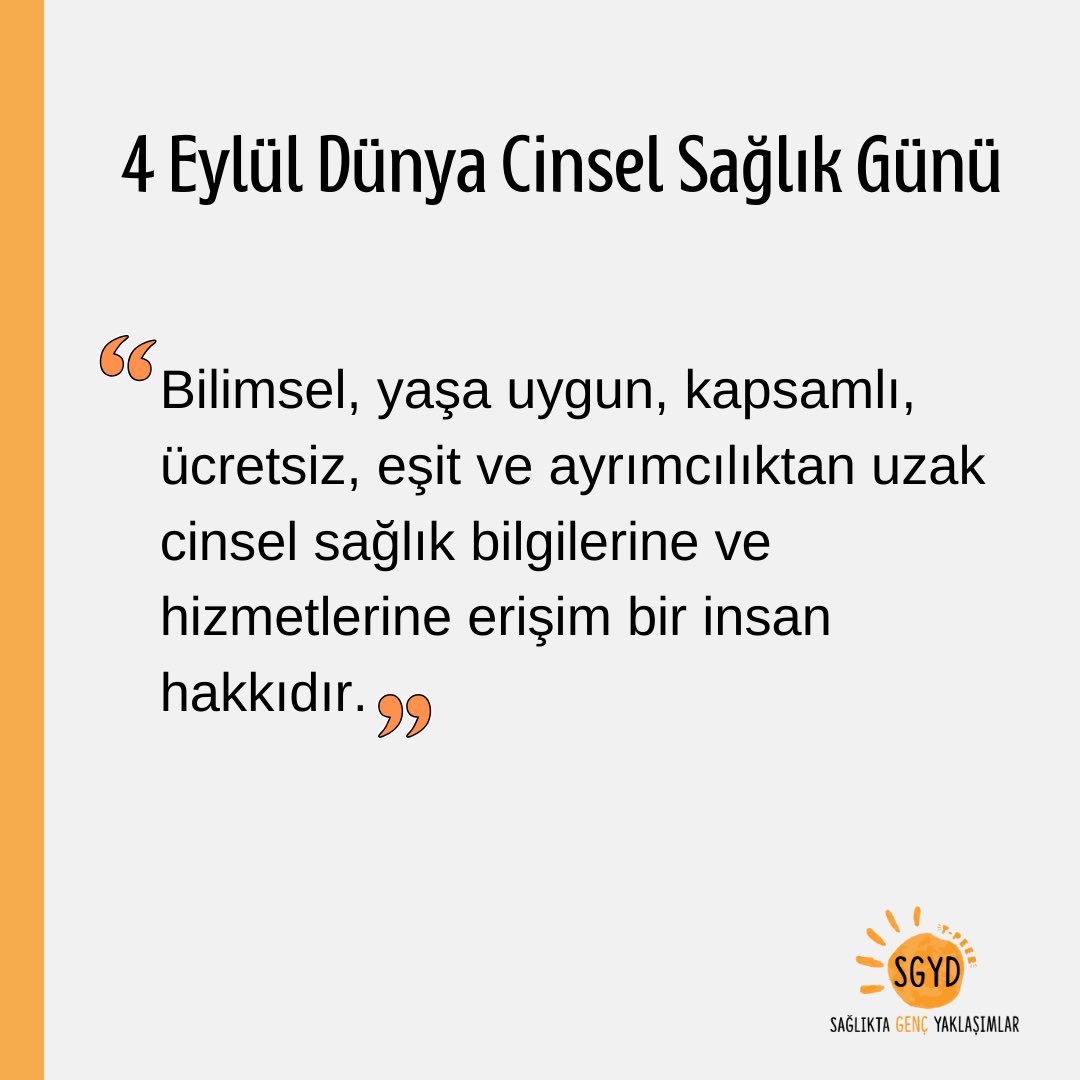 Bilimsel, yaşa uygun, kapsamlı, ücretsiz, eşit ve ayrımcılıktan uzak cinsel sağlık bilgilerine ve hizmetlerine erişim bir insan hakkıdır.