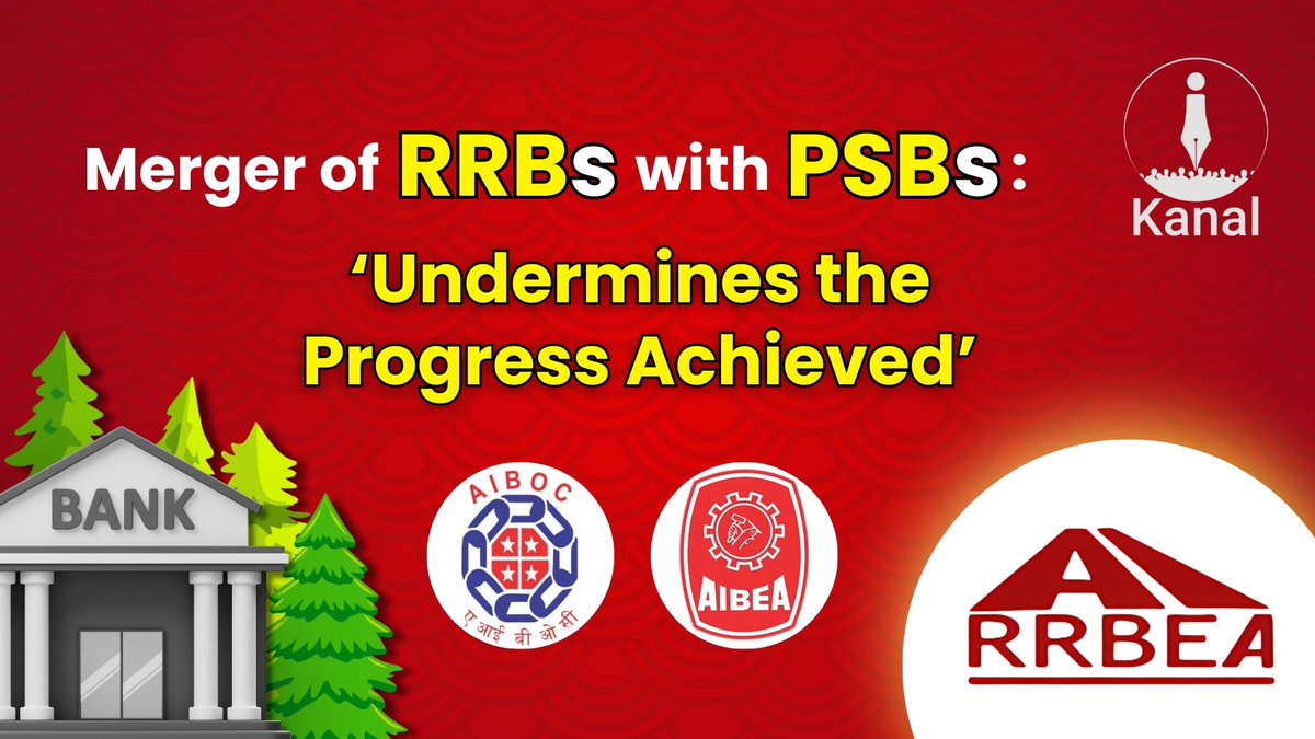kanalmedia23's tweet image. ‘Merging RRBs with PSBs Engulfs the Rights and Progress We've Fought For’

Watch the Video and Subscribe to Our YouTube Channel: youtu.be/QwszBLoGoZ0?si…

#rrb #ruralbanking #BankMerger #airrbea