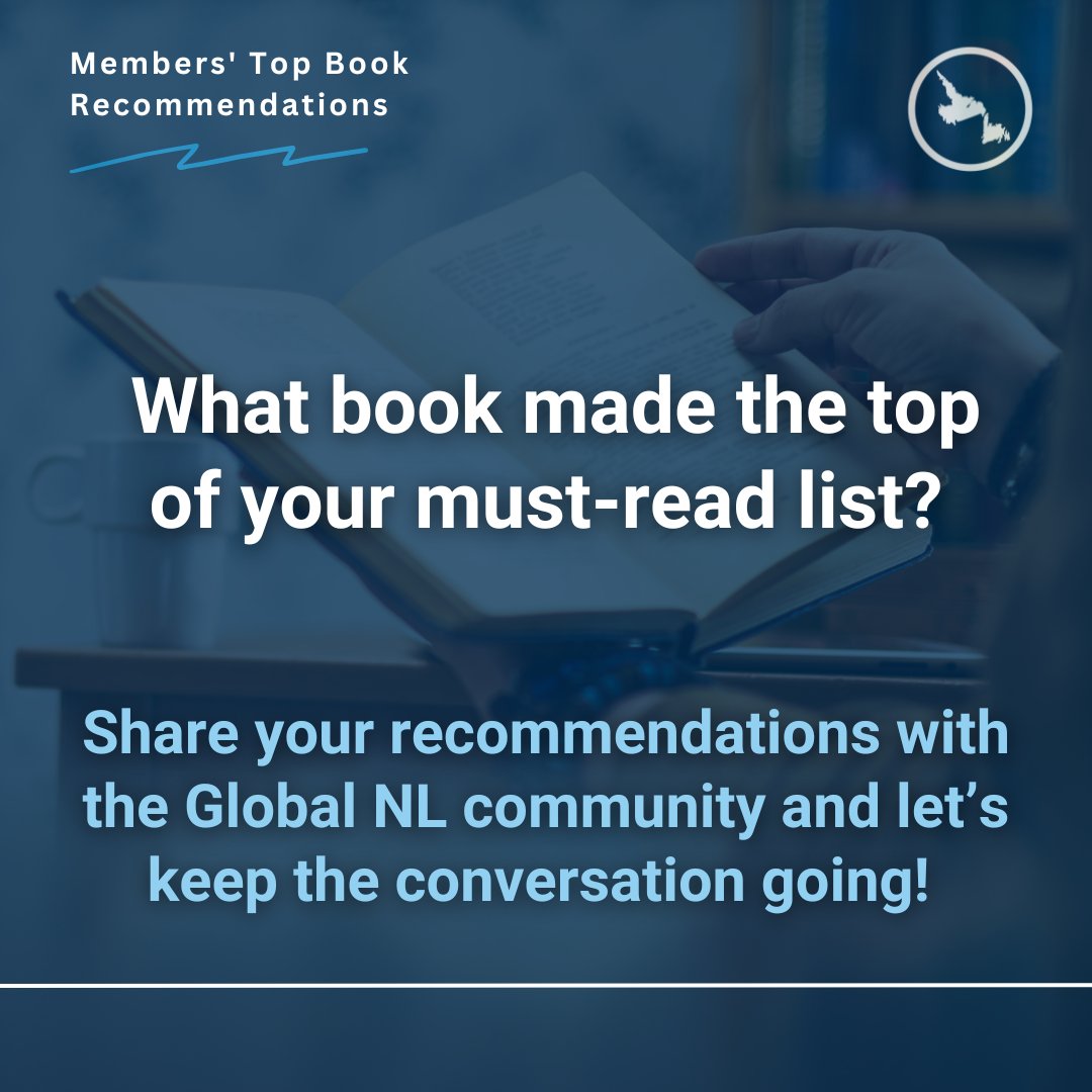 What book made the top of your must-read list recently? ⬇️

Comment below or send us a message to share your favourite book recommendations with the Global NL network! 🌍 📚

#GlobalNL #BookRecommendation #Networking #NewfoundlandandLabrador #Connect