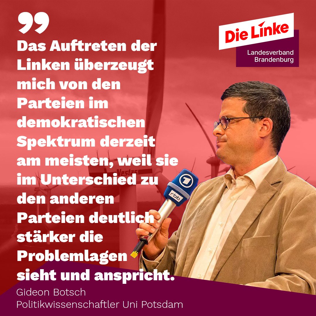 DIE LINKE. Brandenburg (@dielinkebrdburg) on Twitter photo "Die Brandenburger #Linke ist kämpferisch, unter <a href="/walter_linke/">Sebastian Walter</a>. Ich traue ihr einen Sprung über die 5 Prozent zu. Das Auftreten der Linken überzeugt mich derzeit am meisten, weil sie im Unterschied zu den anderen Parteien deutlich stärker die Problemlagen sieht und anspricht." "Die Brandenburger #Linke ist kämpferisch, unter <a href="/walter_linke/">Sebastian Walter</a>. Ich traue ihr einen Sprung über die 5 Prozent zu. Das Auftreten der Linken überzeugt mich derzeit am meisten, weil sie im Unterschied zu den anderen Parteien deutlich stärker die Problemlagen sieht und anspricht."