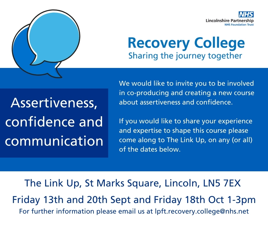 Amy@LPFT (@amylpft1) on Twitter photo #LincsRecoveryCollege
New course co-production opportunity
Assertiveness & confidence
The Link Up, Lincoln, LN5 7EX
13, 20 Sept & 18 Oct 1-3pm
Recovery College (lpft.nhs.uk)
<a href="/LPFTNHS/">Lincolnshire Partnership NHS Foundation Trust</a>
#lincsconnect #LincsRecoveryCollege
New course co-production opportunity
Assertiveness & confidence
The Link Up, Lincoln, LN5 7EX
13, 20 Sept & 18 Oct 1-3pm
Recovery College (lpft.nhs.uk)
<a href="/LPFTNHS/">Lincolnshire Partnership NHS Foundation Trust</a>
#lincsconnect