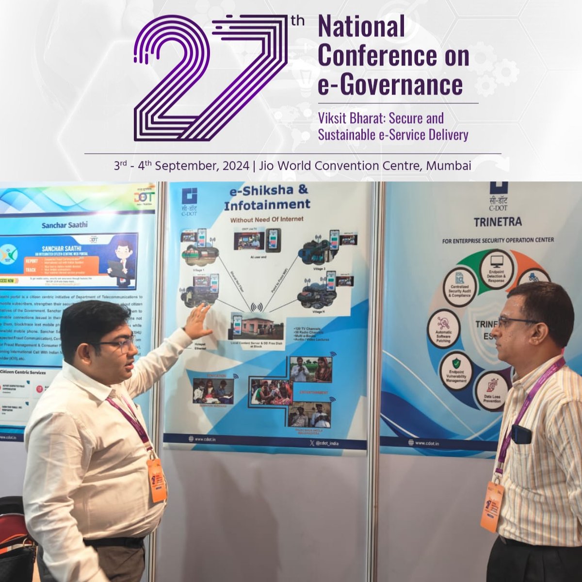 CDOT_India's tweet photo. As we progress through Day 2 of the 27th National Conference on e-Governance (#NCeG), the energy and excitement is incredible!
Our team at @CDOT_India is thrilled to continue showcasing our #pioneering solutions, including #Trinetra - an end point cyber security solution , e-Shiksha- #education delivery without Internet, https://t.co/eGKNd7rM9G - a fraud prevention platform , @ITU CAP-based Early Warning Alert Systems and #CellBroadcast Technology for #DisasterManagement.
The interactions, insights, and collaborations we've experienced so far have been truly inspiring. We’re #proud to be part of a movement that’s driving #DigitalTransformation and enhancing #eGovernance in India.
Visit us at Stall No. 47, Jio World Convention Centre in #Mumbai, and explore how our #innovations are making a difference.
Let’s shape the future of digital India together!
@DARPG_GoI @GoI_MeitY @pib_comm @DoT_India @JM_Scindia @PemmasaniOnX @neerajmittalias @rkupadhyay
#NCeG2024 #DigitalIndia #Leadership #Innovation #TechForGood #DigitalGovernance #NCEG2024