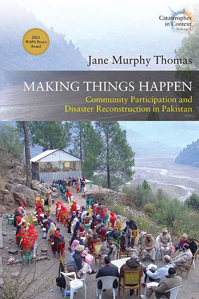EASAinfo's tweet image. 📚 MAKING THINGS HAPPEN: Community Participation and Disaster Reconstruction in Pakistan ⌲ by Jane Murphy Thomas

Available in paperback and #OpenAccess from @berghahnbooks @BerghahnAnthro 
#AppliedAnthropology #DevelopmentStudies

Find out more here: buff.ly/3Mv73hV