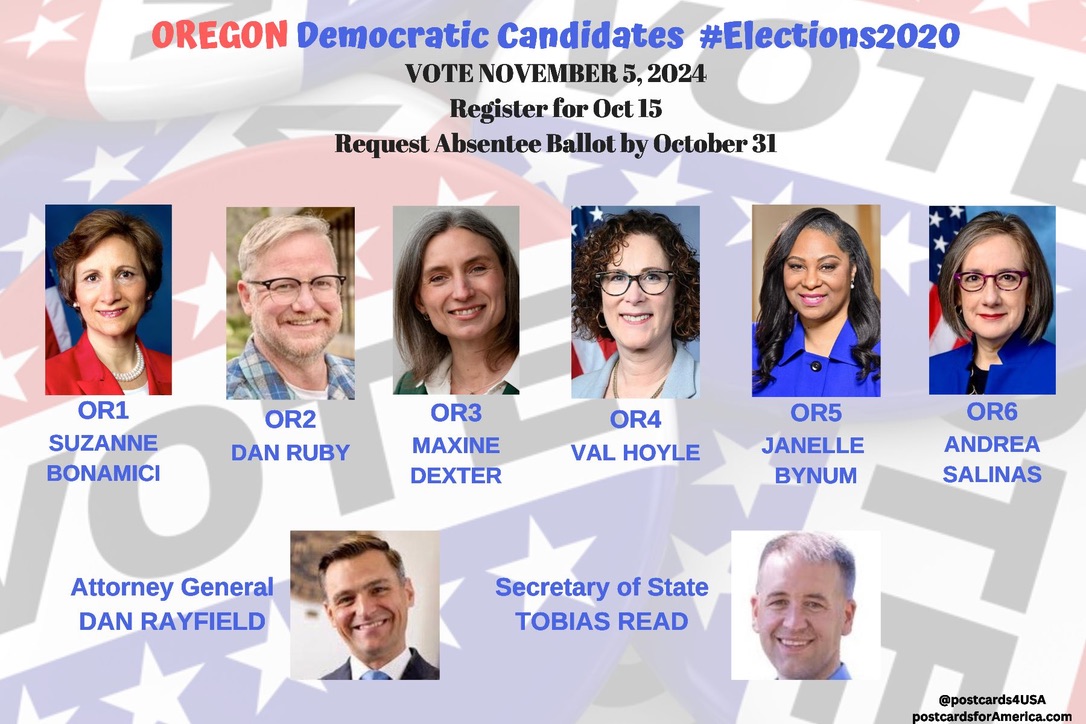 postcards4USA's tweet photo. OREGON DEMOCRATIC CANDIDATES
#OR1 @repbonamici
#OR2 @ruby4OR vs Cliff Bentz
#OR3 @doctormaxine
#OR4 @ValHoyle
#OR5 @bynum4thewin
#OR6 @AndreaRSalinas
for ATTORNEY GENERAL @DanRayfield
for SoS @TobiasRead
Details, Links & GOTV Postcards opps at https://t.co/ycxT0R8ABK https://t.co/Pcxr2azrHm