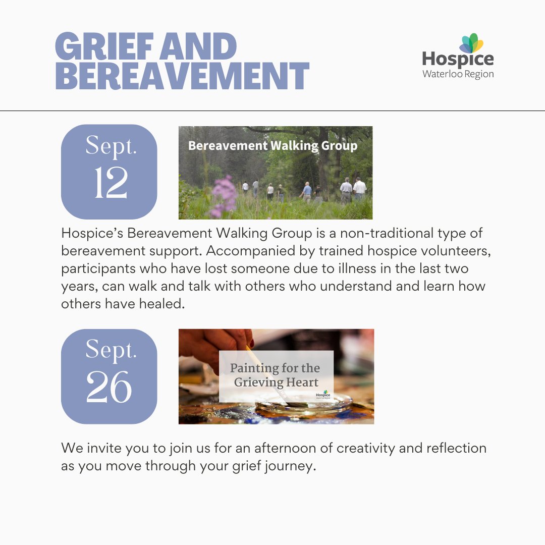 Hospice Waterloo Region offers several events and workshops to the community at no charge: hospicewaterloo.ca/complete-calen…

GRIEF AND BEREAVEMENT:
Sept. 12 - Bereavement Walking Group (ongoing every Thursday)
Sept. 26 - Painting for the Grieving Heart