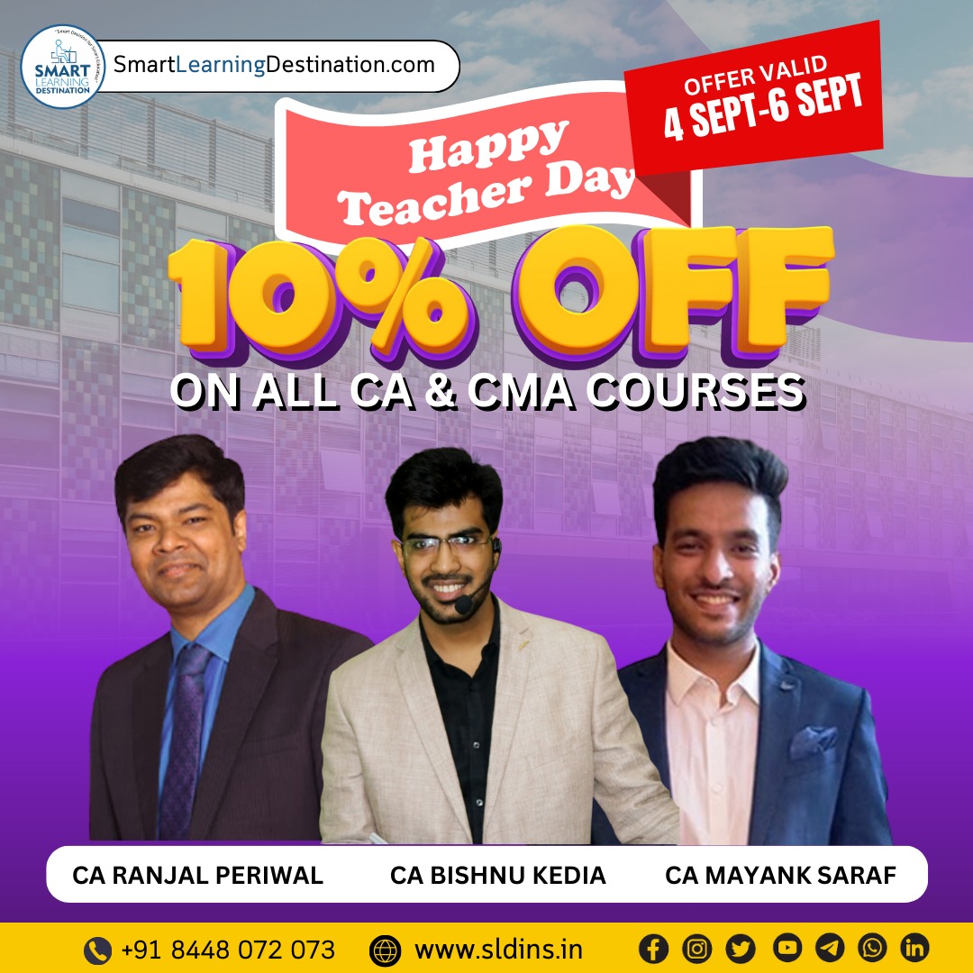SLDINSLECTURE's tweet image. Teachers Day offer
Get 10% off on CA & CMA Courses
☎️ Enquiry Call - 8448072073
📱 WhatsApp - 9179777 7788
🌐 Visit- smartlearningdestination.com
| On-Time Free Delivery |
| Lowest Price |
| Genuine Product |
| Secure Payment |
| Best After Sell Support |
| Serving Since 2016 |