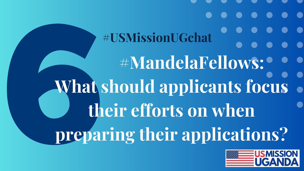 U.S. Mission Uganda (@usmissionuganda) on Twitter photo Q6: #MandelaFellows: What should applicants focus their efforts on when preparing their application?
<a href="/ryanmuhumuza/">Muhumuza Ryan Umar</a> <a href="/mariamnakigudde/">Mariam Nakigude</a> <a href="/LukwagoRajab/">Lukwago Rajab</a> <a href="/joatukunda/">Joanna M Atukunda</a> <a href="/AshabaFaridah/">Capt Ashaba Faridah</a> <a href="/amoskiyingi/">Amos Kiyingi</a>
<a href="/DanielLutaaya/">Daniel Lutaaya</a> <a href="/HumNabimanya/">Humphrey Nabimanya</a> <a href="/ntendebaker/">Ntende baker</a> <a href="/BwoweIvan/">Ivan Bwowe</a> <a href="/jamila_mayanja/">Jamila Mayanja</a> <a href="/vanessa_vash/">Vanessa Nakate</a> Q6: #MandelaFellows: What should applicants focus their efforts on when preparing their application?
<a href="/ryanmuhumuza/">Muhumuza Ryan Umar</a> <a href="/mariamnakigudde/">Mariam Nakigude</a> <a href="/LukwagoRajab/">Lukwago Rajab</a> <a href="/joatukunda/">Joanna M Atukunda</a> <a href="/AshabaFaridah/">Capt Ashaba Faridah</a> <a href="/amoskiyingi/">Amos Kiyingi</a>
<a href="/DanielLutaaya/">Daniel Lutaaya</a> <a href="/HumNabimanya/">Humphrey Nabimanya</a> <a href="/ntendebaker/">Ntende baker</a> <a href="/BwoweIvan/">Ivan Bwowe</a> <a href="/jamila_mayanja/">Jamila Mayanja</a> <a href="/vanessa_vash/">Vanessa Nakate</a>