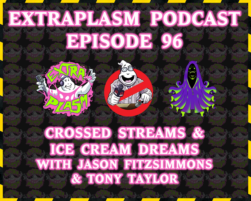 extraplasm (@extraplasm) on Twitter photo Episode 96 of <a href="/extraplasm/">extraplasm</a> is out now! Jason Fitzsimmons & Tony Taylor return to the show to chat with Jim about everything that's happened since SDCC and what's yet to come! Plus bonus ridiculous fantasy Ghostbusters ice cream content & your weekly headlines! Episode 96 of <a href="/extraplasm/">extraplasm</a> is out now! Jason Fitzsimmons & Tony Taylor return to the show to chat with Jim about everything that's happened since SDCC and what's yet to come! Plus bonus ridiculous fantasy Ghostbusters ice cream content & your weekly headlines!