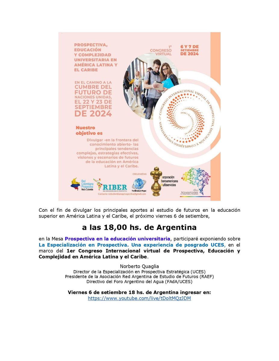 Compartimos, con el fin de divulgar los principales aportes al estudio de futuros en la educación superior en América Latina y el Caribe, la invitación a la exposición que forma parte del 1° Congreso Internacional virtual de Prospectiva, Educación y
Complejidad en América Latina