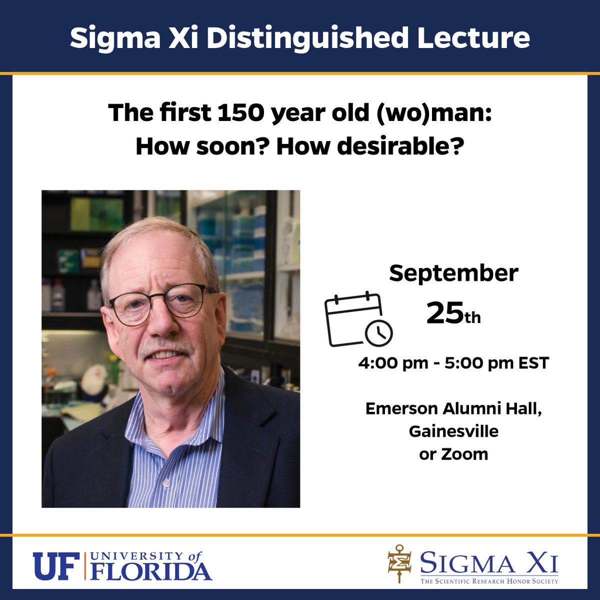 Could humans live for 150 years? 
Join the UF Chapter of Sigma Xi for a biology of aging lecture from Steven Austad, Distinguished Professor at the University of Alabama at Birmingham. 

Register for the Zoom here: ufl.zoom.us/meeting/regist…