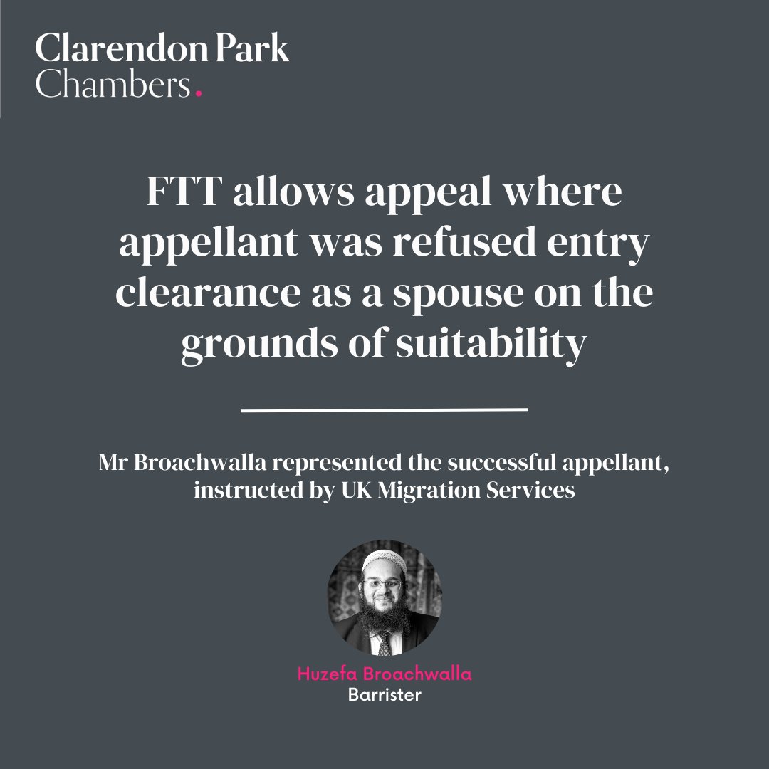 FTT allows appeal where the appellant was refused entry clearance as a spouse on the grounds of suitability, where the respondent argued that his behaviour was conducive to the public good.

Mr Broachwalla represented the successful appellant, instructed by UK Migration Services