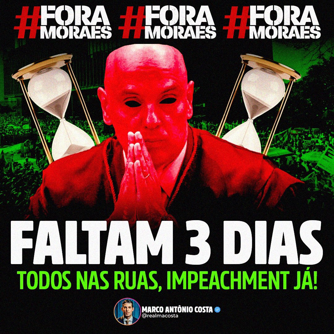realmacosta's tweet photo. 🔥7 de Setembro às 14h na Av. Paulista em frente ao Shopping Center 3 e em todo o Brasil. Todos nas ruas pelo impeachment de Moraes! https://t.co/APINfLB02U