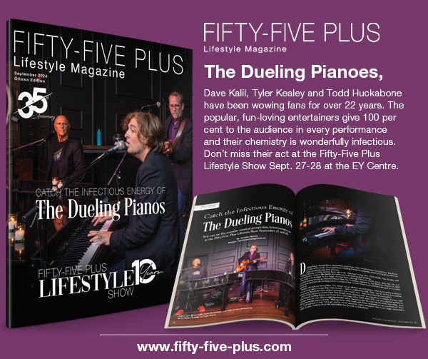 The Dueling Pianos, Dave Kalil, Tyler Kealey and Todd Huckabone have been wowing fans for over 22 years. Don’t miss their act at the Fifty-Five Plus Lifestyle Show Sept. 27-28 at the EY Centre.
55plusshow.com
#CoyleMediaGroup #fiftyfivepluslifestylemagazine
<a href="/followers/">はうはう</a>