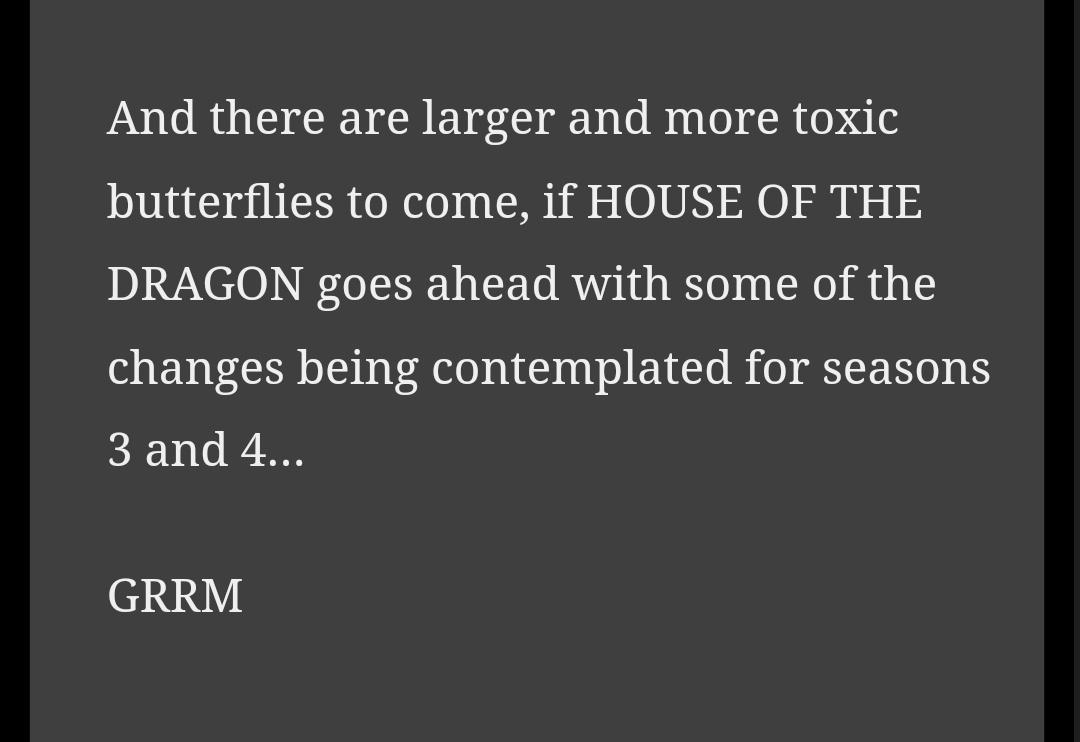 Dinaemyra's tweet photo. Not GRRM saying that the changes they're planning for seasons 3 and 4 are worse than season 2. HELP https://t.co/HbjXccO7P3