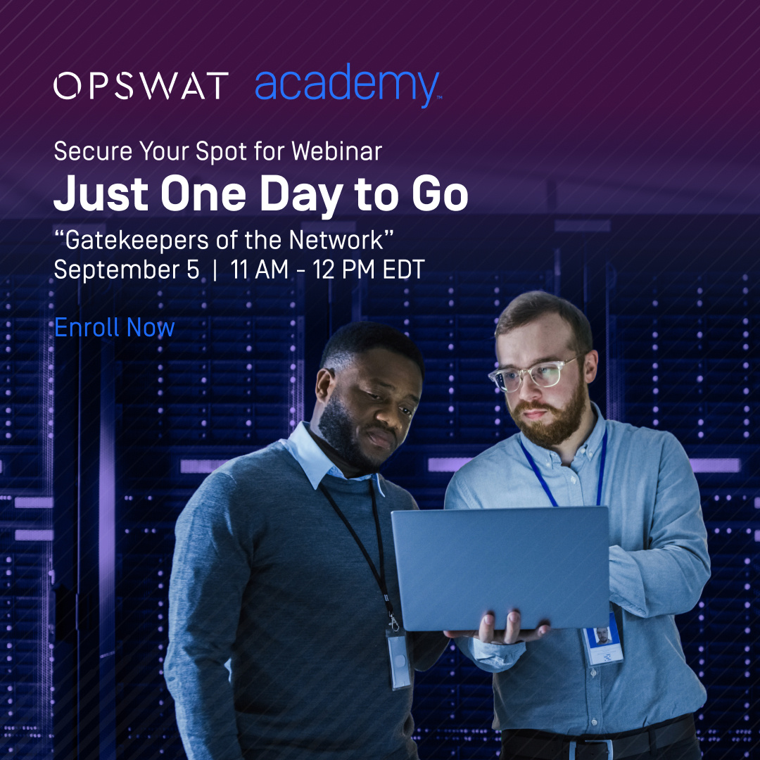OPSWATAcademy's tweet image. See you tomorrow at the 'Gatekeepers of the Network: Mastering #NetworkAccessControl Systems' webinar! We'll cover strategies to ensure only secure devices connect to your network. Haven't signed up yet? Secure your spot today! hubs.la/Q02N73CV0