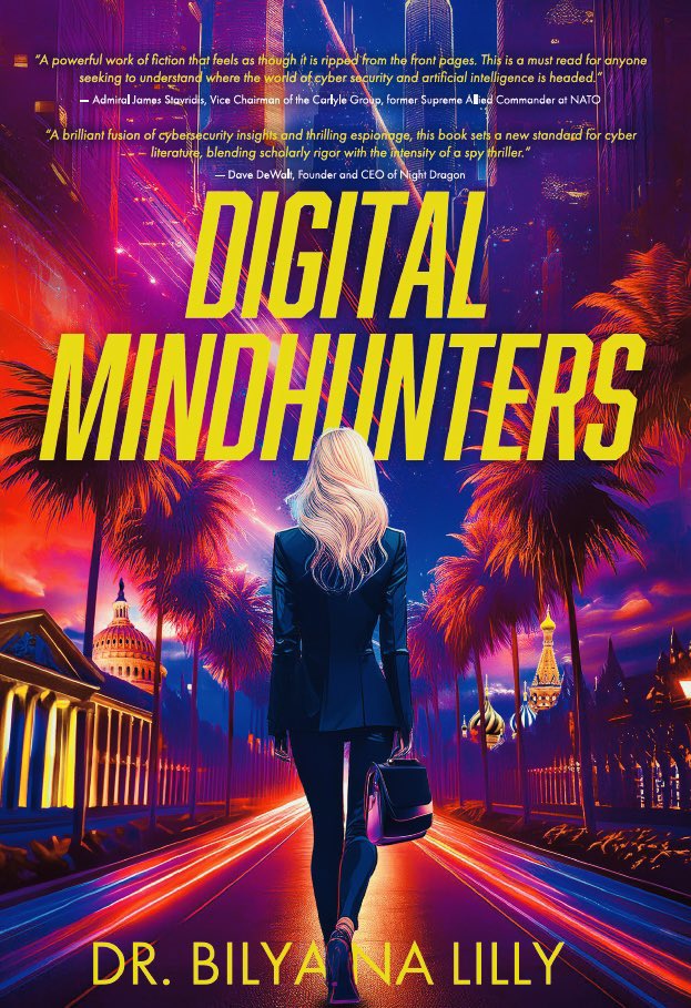 BilyanaLilly's tweet image. 🚨 Exciting News! 🚨

I am thrilled to share the cover of my debut novel, *Digital Mindhunters*! 🎉

📚 Pre-order link coming soon! 

#DigitalMindhunters #CyberSecurity #EspionageThriller #NewBook #AuthorJourney #AI #cyber #China #Russia
