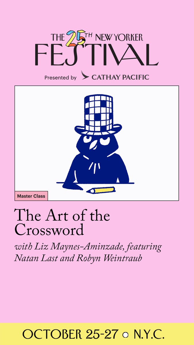 Come live-construct a crossword with me and two of the greats, <a href="/natanlast/">Natan Last</a> and <a href="/Robynw414/">Robyn Weintraub</a>, at this year’s <a href="/NewYorkerFest/">New Yorker Festival</a>! Get your tickets here: nyer.cm/zCmbo30
