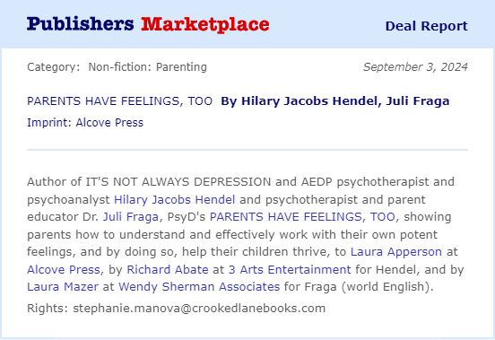 When PARENTS HAVE FEELINGS, TOO landed in my inbox, I knew right away what an important book it was--and how hungry readers are for it. The brilliant <a href="/HilaryJHendel/">Hilary Jacobs Hendel</a> and <a href="/dr_fraga/">Dr. Juli Fraga</a> will blow parents away with their practical skills for learning &amp; teaching emotional intelligence!