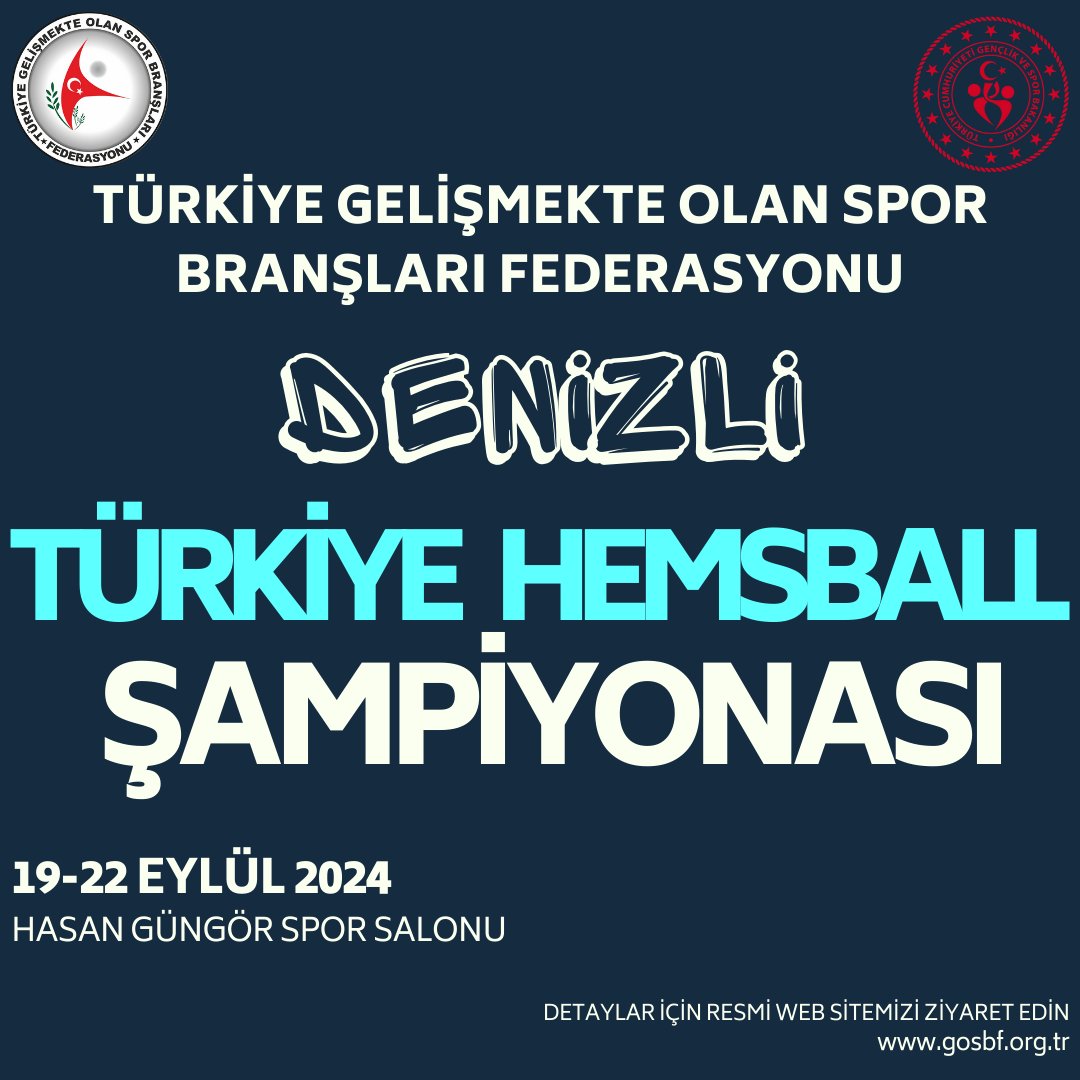 Hemsball (@hemsball) on Twitter photo Türkiye Hemsball Şampiyonası 19-22 Eylül tarihlerinde Denizli Hasan Güngör Spor Salonunda gerçekleştirilecektir.
Şampiyona detaylarına resmi web sitemiz üzerinden ulaşabilirsiniz.
<a href="/OA_BAK/">Dr. Osman Aşkın Bak</a>
<a href="/hamzayerlikaya/">Hamza Yerlikaya 🇹🇷</a>
<a href="/fjuysal/">Fatih UYSAL</a>
<a href="/gencliksporbak/">Gençlik ve Spor Bakanlığı 🇹🇷</a>
<a href="/GSBsporgm/">Spor Hizmetleri Genel Müdürlüğü</a>
<a href="/tgosbfed/">Türkiye Gelişmekte Olan Spor Branşları Federasyonu</a> Türkiye Hemsball Şampiyonası 19-22 Eylül tarihlerinde Denizli Hasan Güngör Spor Salonunda gerçekleştirilecektir.
Şampiyona detaylarına resmi web sitemiz üzerinden ulaşabilirsiniz.
<a href="/OA_BAK/">Dr. Osman Aşkın Bak</a>
<a href="/hamzayerlikaya/">Hamza Yerlikaya 🇹🇷</a>
<a href="/fjuysal/">Fatih UYSAL</a>
<a href="/gencliksporbak/">Gençlik ve Spor Bakanlığı 🇹🇷</a>
<a href="/GSBsporgm/">Spor Hizmetleri Genel Müdürlüğü</a>
<a href="/tgosbfed/">Türkiye Gelişmekte Olan Spor Branşları Federasyonu</a>