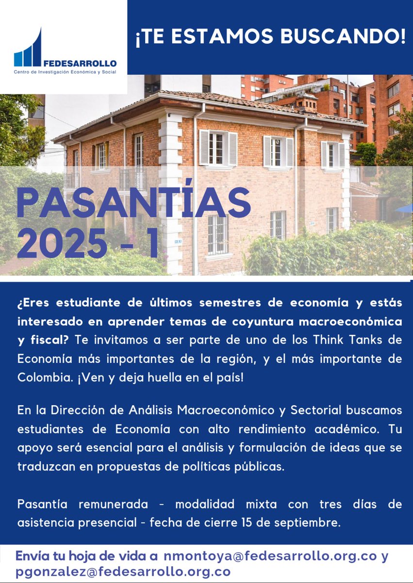 Fedesarrollo's tweet photo. #Pasantía ¿Eres estudiante de últimos semestres de #economía y te apasionan los temas de coyuntura macroeconómica y fiscal? ¡Te estamos buscando!

Envía tu hoja de vida a: nmontoya@fedesarrollo.org.co y pgonzalez@fedesarrollo.org.co.

Fecha límite de aplicación: 15 de septiembre. https://t.co/8IOosw9p5i