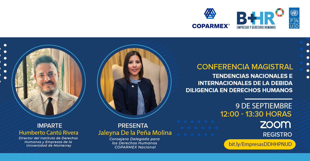 Coparmex Nacional (@coparmex) on Twitter photo 🔵 Nuestra Consejería Delegada de Derechos Humanos y el @PNUD te invitan a la conferencia “Tendencias nacionales e internacionales de la debida diligencia en Derechos Humanos”. 🕊️
👤 Participan <a href="/HumbertoCantuR/">Humberto Cantú Rivera</a>, Director del <a href="/IDHE_UDEM/">Instituto de Derechos Humanos y Empresas UDEM</a> y @JaleynaDelaPena, Consejera Delegada de 🔵 Nuestra Consejería Delegada de Derechos Humanos y el @PNUD te invitan a la conferencia “Tendencias nacionales e internacionales de la debida diligencia en Derechos Humanos”. 🕊️
👤 Participan <a href="/HumbertoCantuR/">Humberto Cantú Rivera</a>, Director del <a href="/IDHE_UDEM/">Instituto de Derechos Humanos y Empresas UDEM</a> y @JaleynaDelaPena, Consejera Delegada de