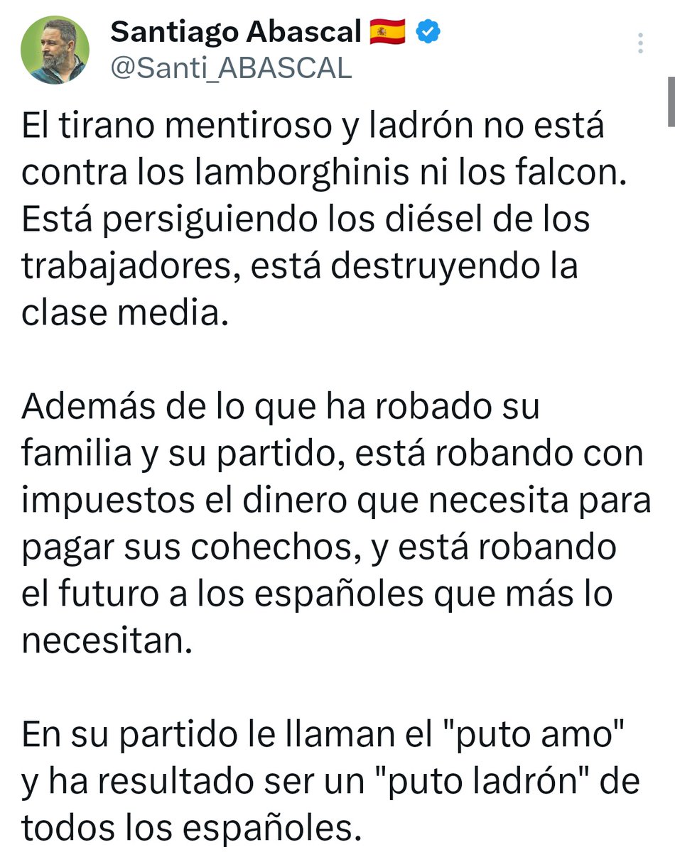 ... Abascal llama "puto ladrón" a Sánchez... Estás de acuerdo con tratar así a este criminal???... Empiezo yo, SI y mil veces SI, corto se queda, si tú también estás de acuerdo, RETUITEA...