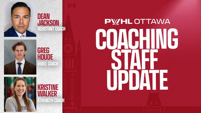 Graphic announcing the addition of Dean Jackson, Greg Houde and Kristine Walker to the PWHL Ottawa coaching staff.