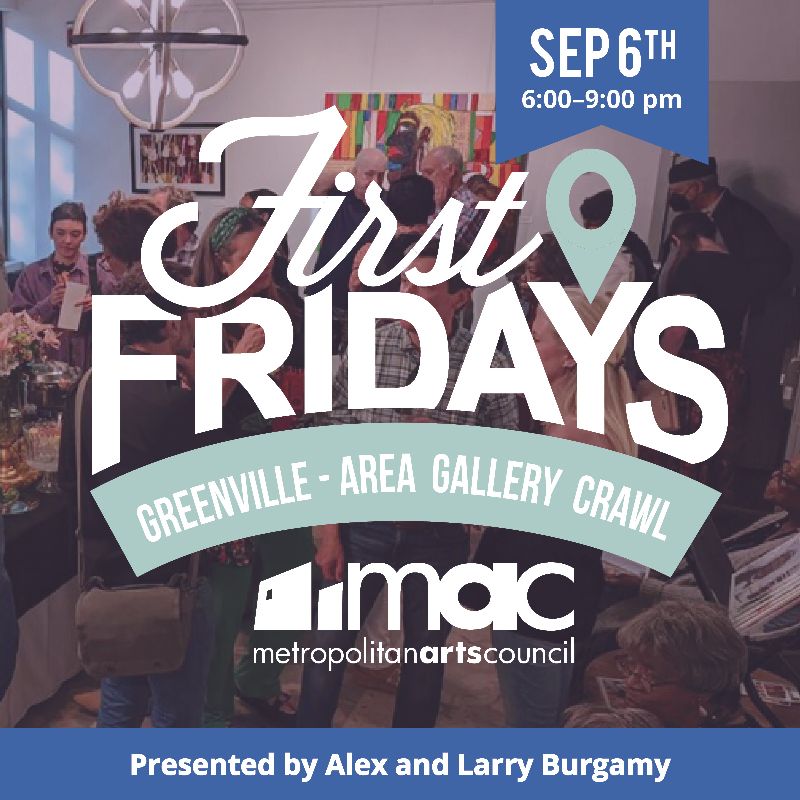 Metropolitan Arts Co (@macartscouncil) on Twitter photo Check out these events this Friday 6-9 PM! #firstfridaysgvl #gvlarts #macartscouncil <a href="/greenville360/">greenville360</a> @gvltoday Check out these events this Friday 6-9 PM! #firstfridaysgvl #gvlarts #macartscouncil <a href="/greenville360/">greenville360</a> @gvltoday