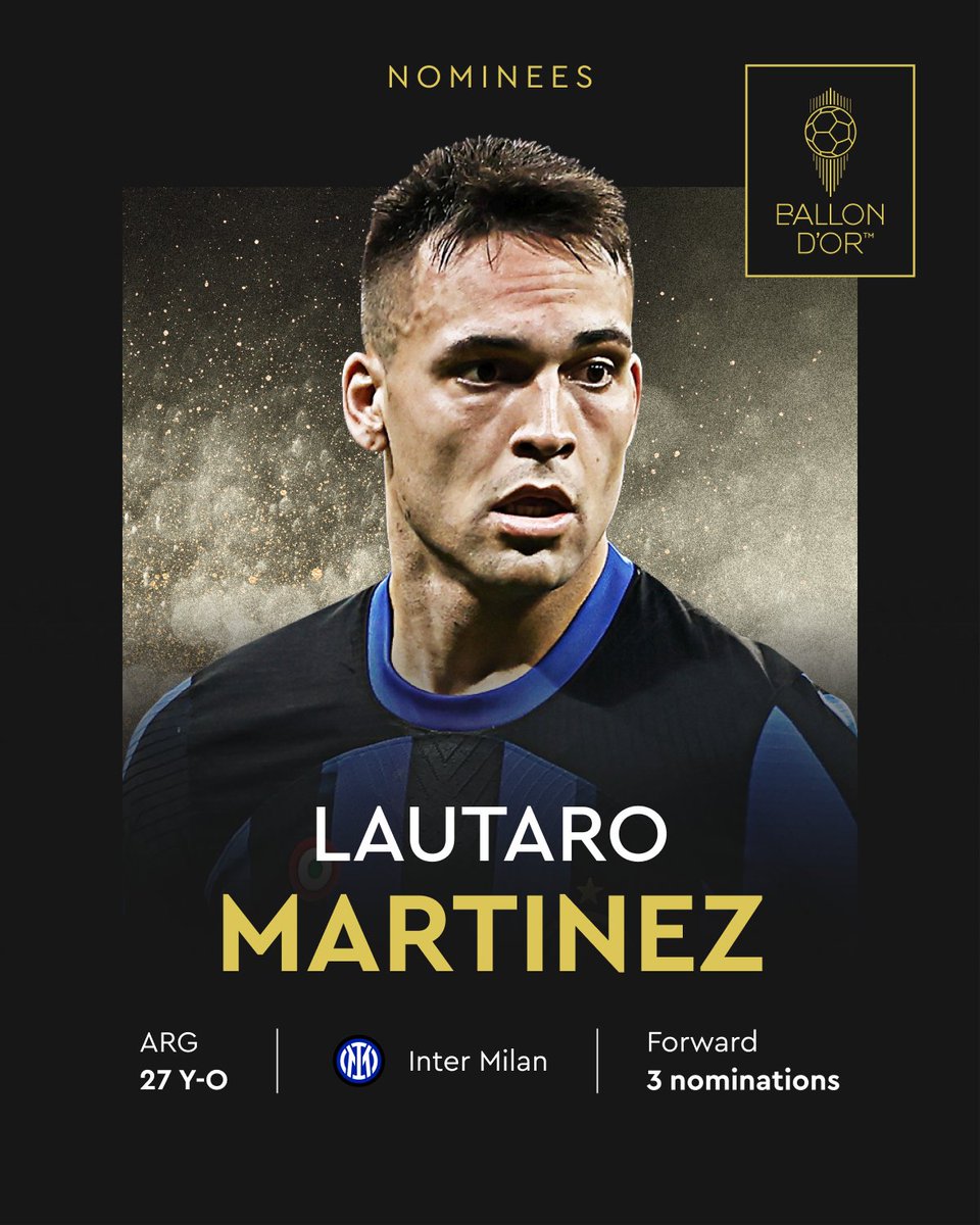 Nominated for the 2024 Ballon d’Or  

Lautaro Martínez 
<a href="/Inter/">Inter ⭐⭐</a> 
<a href="/Argentina/">🇦🇷 Selección Argentina ⭐⭐⭐</a> / <a href="/AFASeleccionEN/">Selección Argentina in English</a>

#ballondor