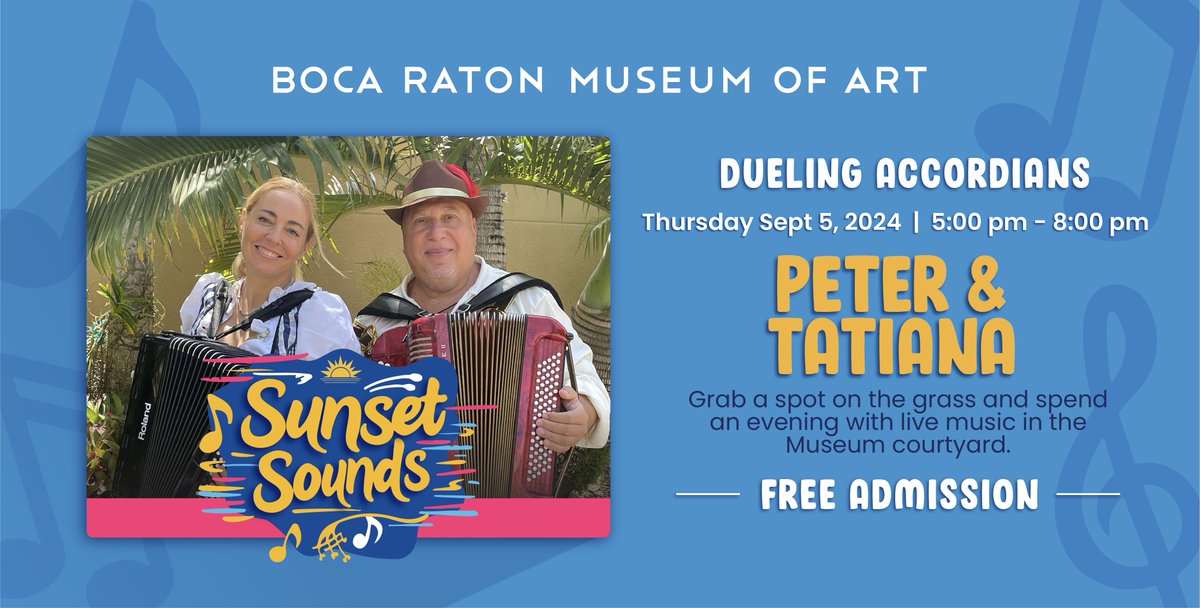 This Thursday, check out The Dueling Accordions, performing for the Boca Museum's FREE outdoor summer music series, Sunset Sounds. Bring a foldable chair, rent one, or just pick a spot on the grass to enjoy the music. Learn more or register at: bit.ly/3XgWDHJ