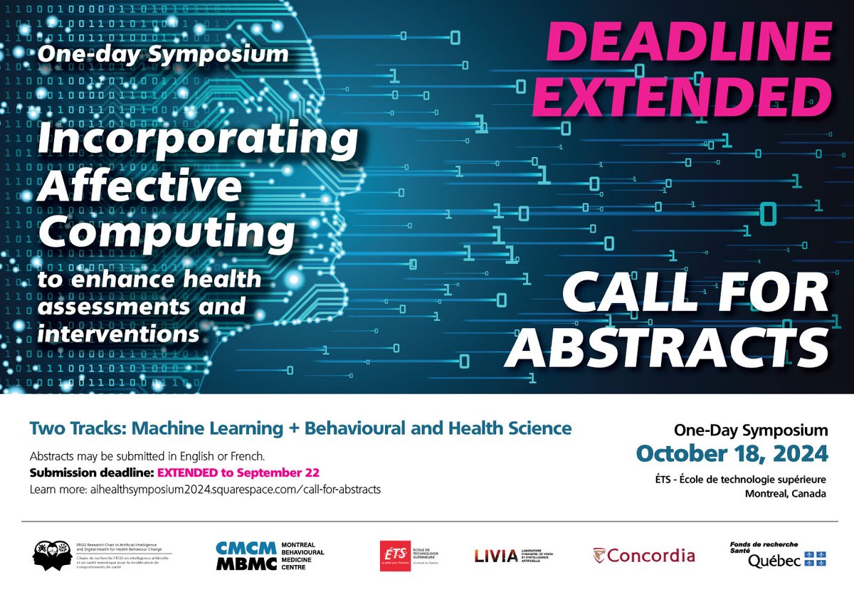 Mont Behav Med Cent (@mbmc_cmcm) on Twitter photo CALL FOR ABSTRACTS EXTENDED!
Submit your paper on #ehealth and/or #affectivecomputing
"Machine learning" OR "Behavioural and Health Science" tracks (+prizes!)
One-Day Symposium - October 18 - #Montreal at <a href="/etsmtl/">École de technologie supérieure</a>
- with <a href="/FRQS1/">FRQ - secteur Santé</a> <a href="/Concordia/">Concordia University</a> and LIVIA lab
aihealthsymposium2024.squarespace.com/call-for-abstr… CALL FOR ABSTRACTS EXTENDED!
Submit your paper on #ehealth and/or #affectivecomputing
"Machine learning" OR "Behavioural and Health Science" tracks (+prizes!)
One-Day Symposium - October 18 - #Montreal at <a href="/etsmtl/">École de technologie supérieure</a>
- with <a href="/FRQS1/">FRQ - secteur Santé</a> <a href="/Concordia/">Concordia University</a> and LIVIA lab
aihealthsymposium2024.squarespace.com/call-for-abstr…