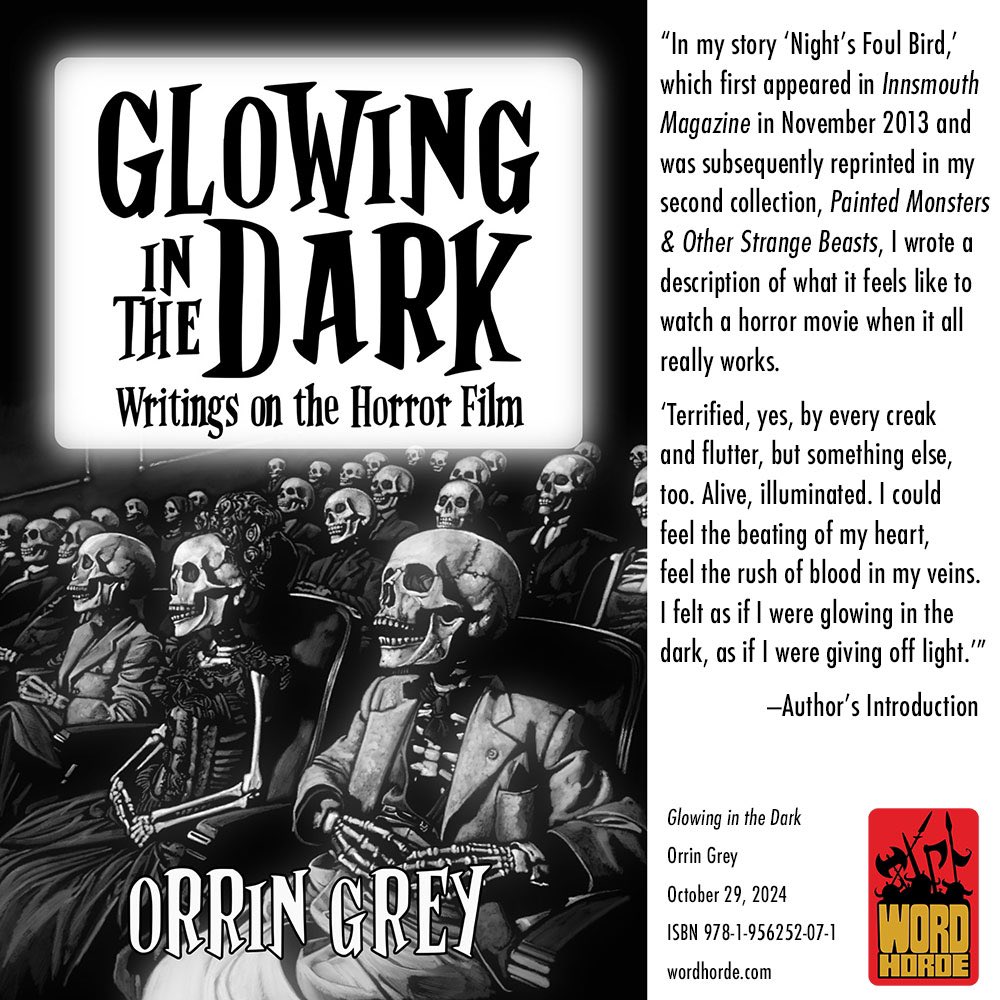 Glowing in the Dark, the new collection of writings on the horror film from author, editor &amp; amateur film scholar  <a href="/orringrey/">🐙 Orrin Grey 👻</a> is coming soon to indie booksellers everywhere, and most online retailers. Preorder from us &amp; get a signed bookplate &amp; ebook.

wordhorde.com/books/glowing-…