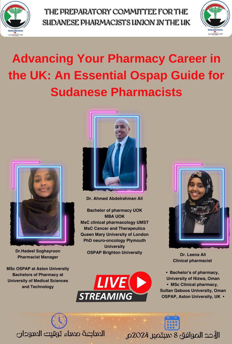 Advancing Your Pharmacy Career In The UK: An Essential OSPAP Guide for Sudanese Pharmacists 

🗓️ الأحد 8 سبتمبر الساعة 7:00 مساءً بتوقيت السودان

ندعوكم لحضور ندوة مباشرة عبر منصات التواصل الاجتماعي الخاصة بنا، مخصصة للصيادلة السودانيين الراغبين في ممارسة المهنة في المملكة
