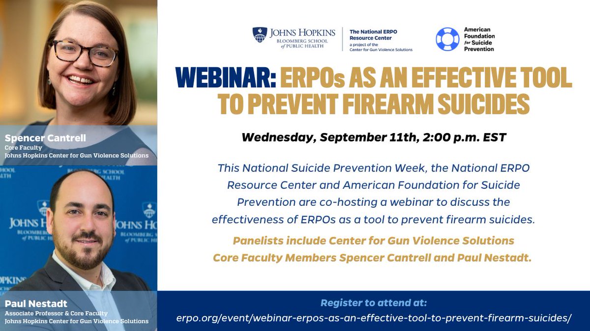 BSPH / HPM (@bsph_hpm) on Twitter photo This #NationalSuicidePreventionWeek, join <a href="/JHU_CGVS/">Johns Hopkins Center for Gun Violence Solutions</a> Faculty <a href="/SpenceCantrell/">Spencer Cantrell</a> & @PaulNestadt for a webinar to discuss the effectiveness of ERPOs as a tool to prevent firearm suicides. Co-hosts: National ERPO Resource Center & @AFSPNational
Register here: erpo.org/event/webinar-… This #NationalSuicidePreventionWeek, join <a href="/JHU_CGVS/">Johns Hopkins Center for Gun Violence Solutions</a> Faculty <a href="/SpenceCantrell/">Spencer Cantrell</a> & @PaulNestadt for a webinar to discuss the effectiveness of ERPOs as a tool to prevent firearm suicides. Co-hosts: National ERPO Resource Center & @AFSPNational
Register here: erpo.org/event/webinar-…
