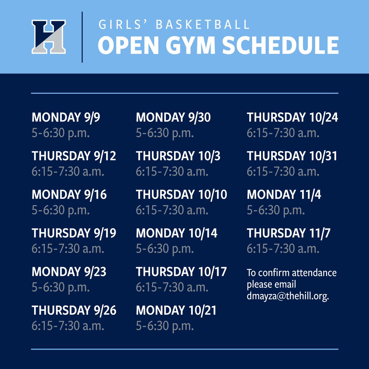 Hill Girls Basketball (@hillgbasketball) on Twitter photo Coaches contact dmayza@thehill.org if you plan to attend open gym! We look forward to seeing you this fall.
#gohill #gritfamilypassion Coaches contact dmayza@thehill.org if you plan to attend open gym! We look forward to seeing you this fall.
#gohill #gritfamilypassion