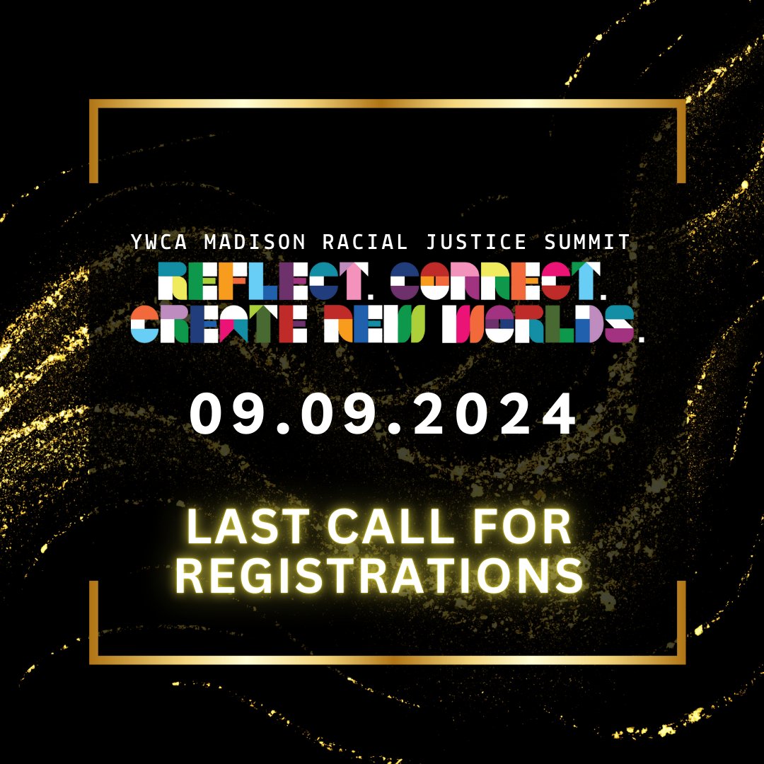 📣The deadline to register for YWCA Madison’s Racial Justice Summit has been extended through the end of the day, Monday, September 9! 👉🏽This is the final extension.

💻Register at ow.ly/P7Uu50TfTTE