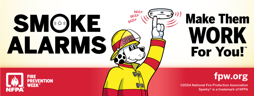 Please join us on Sat., Oct. 12 ~ 10am - 4pm for our Fire Prevention Open House! Activities include a kids firefighter obstacle course, fire safety demonstrations, fire prevention education, hands-only CPR, and more! This year’s theme is “Smoke alarms: Make them work for you!™”