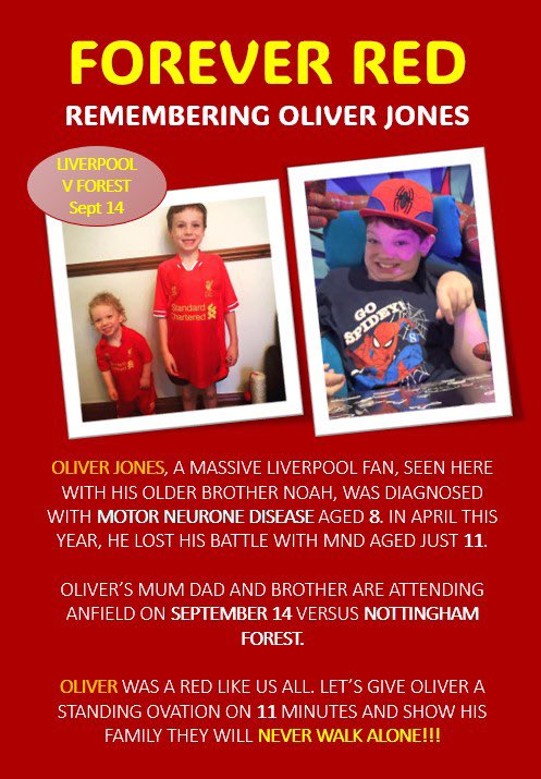 Can you imagine losing your son or brother to MND aged only 11. This happened in April to the family of ardent <a href="/LFC/">Liverpool FC</a> &amp; <a href="/MoSalah/">Mohamed Salah</a> fan Oliver Jones. His family will be at Anfield v Forest remembering their lovely boy. On 11 minutes, let’s show them he’s a Red Forever. 

Please share!