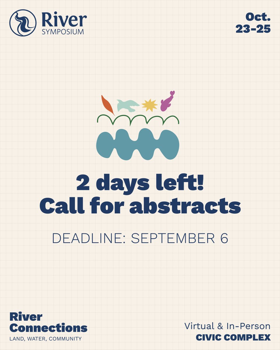 📢 The deadline to submit an abstract for the River Symposium is TWO DAYS AWAY! For proposed session descriptions and information about how to submit an abstract please see the following link 🔗 loom.ly/nncaZWU
⏰Abstract submission deadline is Friday, September 6th