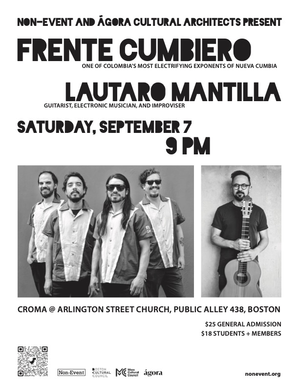 Non-Event (@nonevent) on Twitter photo This Saturday – Boston debut of Colombia's amazing <a href="/FrenteCumbiero/">Frente Cumbiero</a> with Lautaro Mantilla opening!! Live, dub inflected cumbia at CROMA in Back Bay!
(Word is there will be empanadas)
Tickets & more info: nonevent.org/concerts/2024-… This Saturday – Boston debut of Colombia's amazing <a href="/FrenteCumbiero/">Frente Cumbiero</a> with Lautaro Mantilla opening!! Live, dub inflected cumbia at CROMA in Back Bay!
(Word is there will be empanadas)
Tickets & more info: nonevent.org/concerts/2024-…